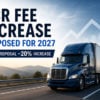 UCR Fee Increase proposed by FMCSA for 2027